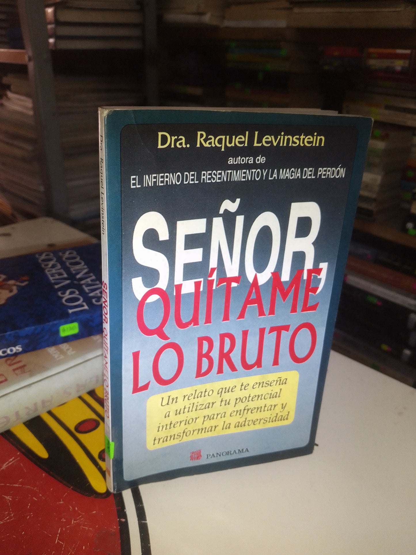 SEÑOR, QUÍTAME LO BRUTO POR RAQUEL LEVINSTEIN USADO SUPERACIÓN PERSONAL LITERARIO 207