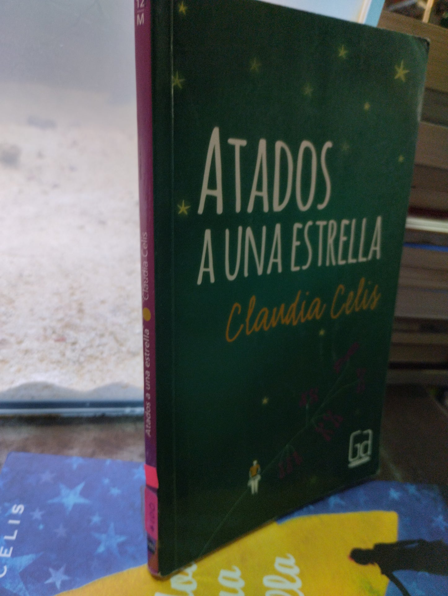 ATADOS A UNA ESTRELLA POR CLAUDIA CELIS USADO NOVELAS ALDAMA