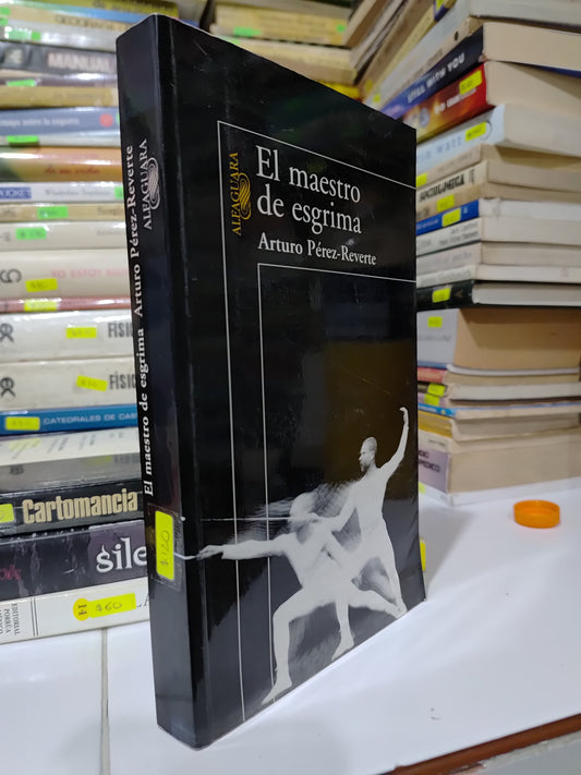 EL MAESTRO DE ESGRIMA POR ARTURO PEREZ REVERTE NOVELAS JUAREZ