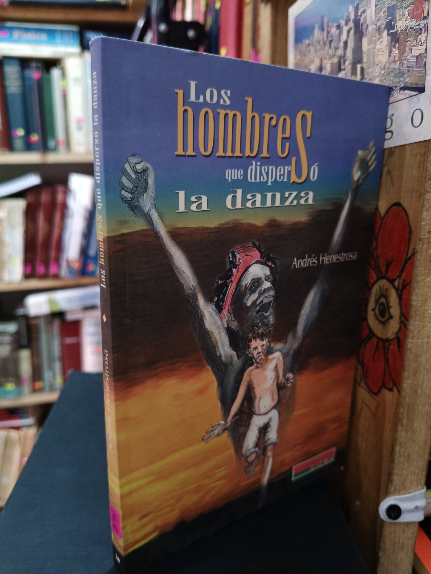 LOS HOMBRES QUE DISPERSO LA DANZA ANDRES HENESTROSA USADO INFANTIL LITERARIO 305