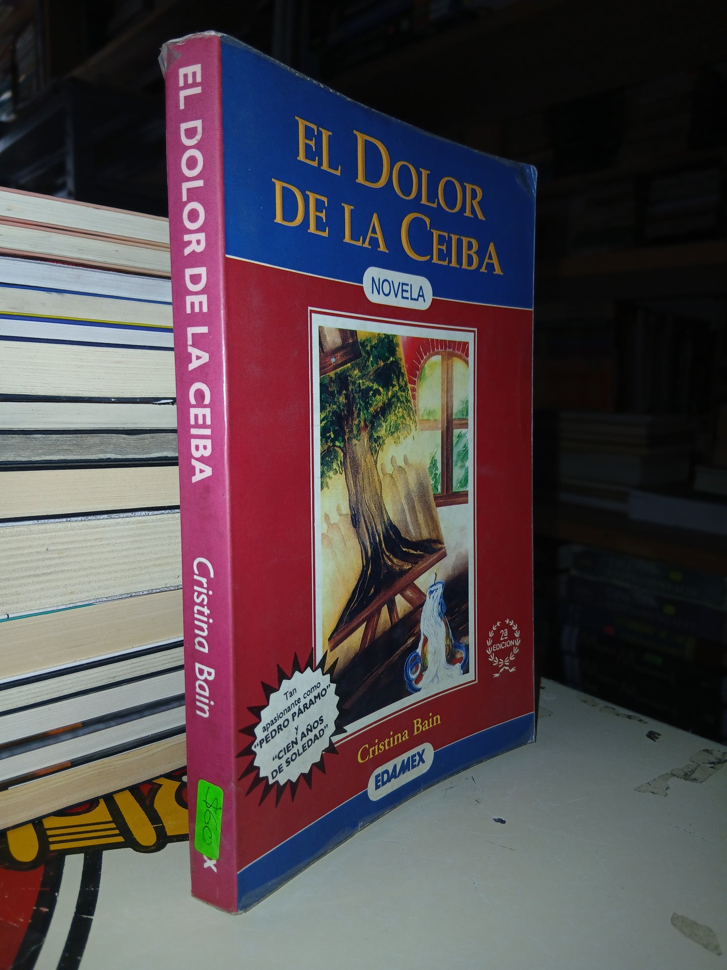 EL DOLOR DE LA CEIBA POR CRISTINA BAIN USADO NOVELA LITERARIO 207