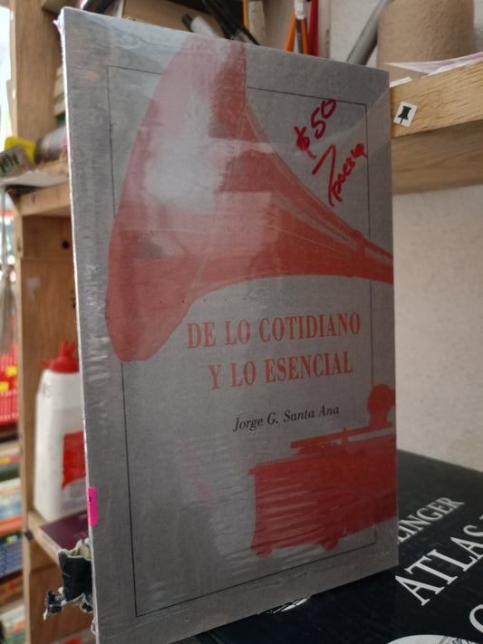 DE LO COTIDIANO Y LO ESENCIAL POR JORGE H.BSANTA ANA NUEVO POESIA LITERARIO 305