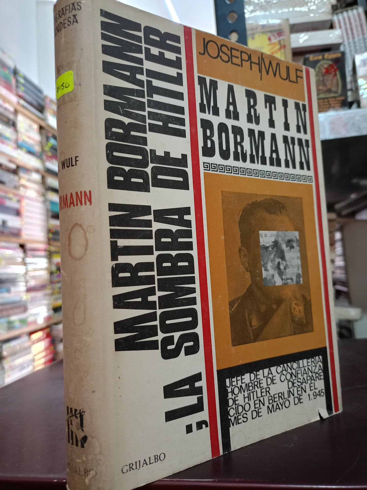 LA SOMBRA DE HITLER POR MARTIN BORMAN JOSEPH WULF USADO HISTORIA LITERARIO 305
