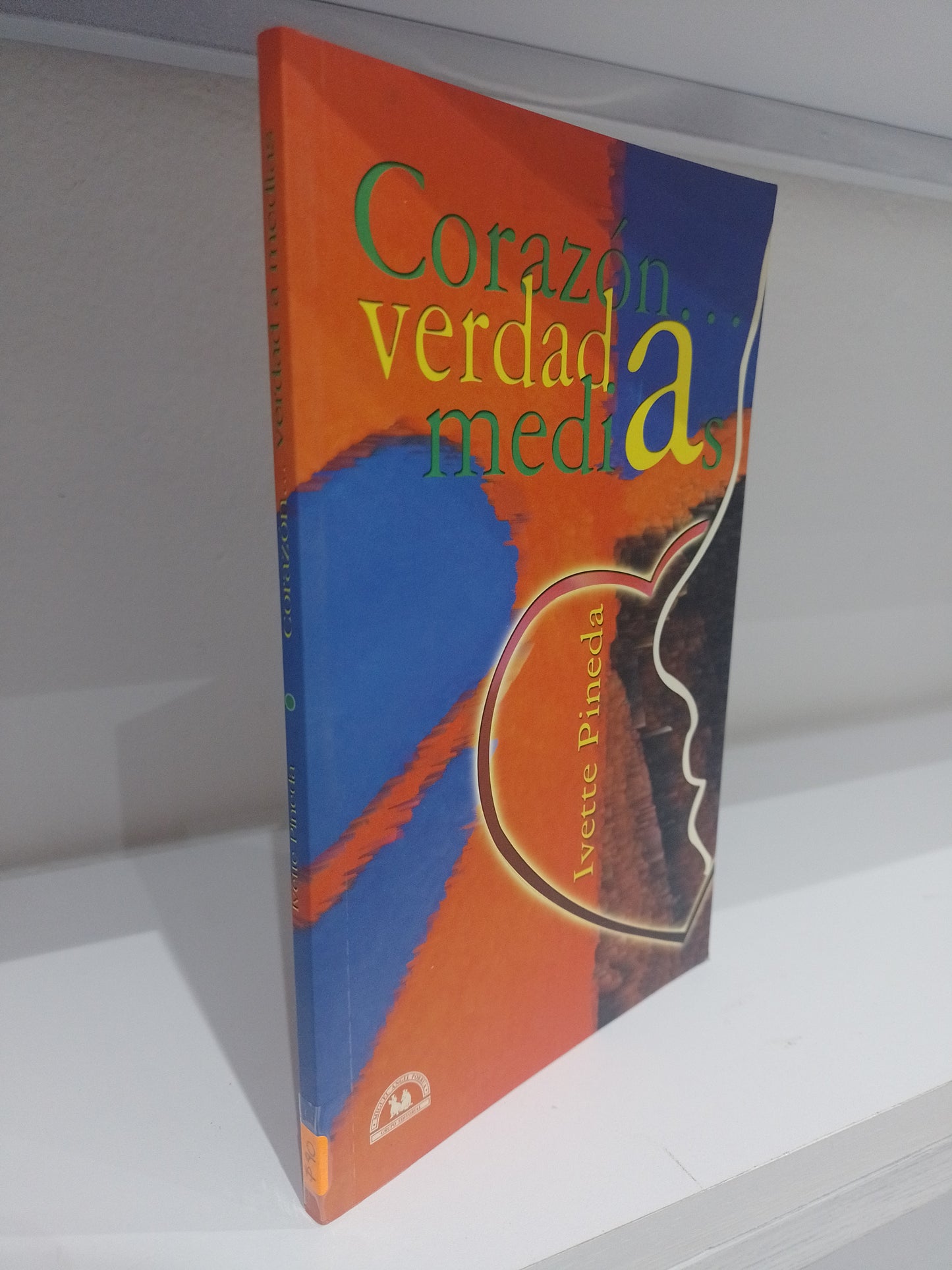 CORAZON VERDAD A MEDIAS POR IVETTE PINEDA USADO NOVELA JUAREZ 515