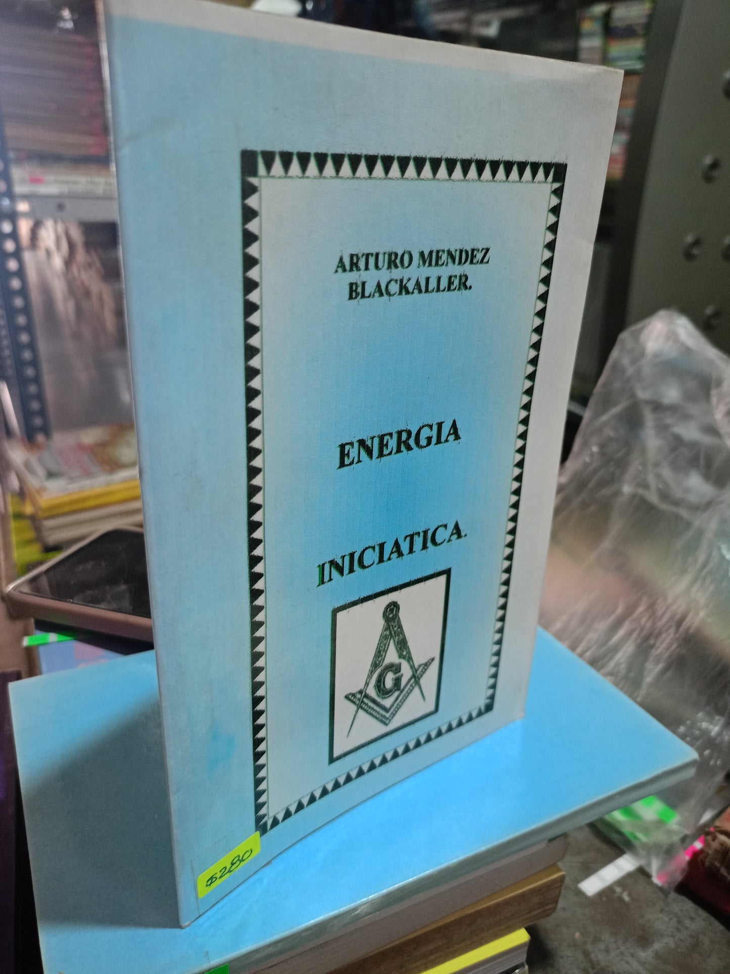 ENERGÍA INICIATICA POR ARTURO MÉNDEZ BLACKALLER USADO MASONERÍA ALDAMA