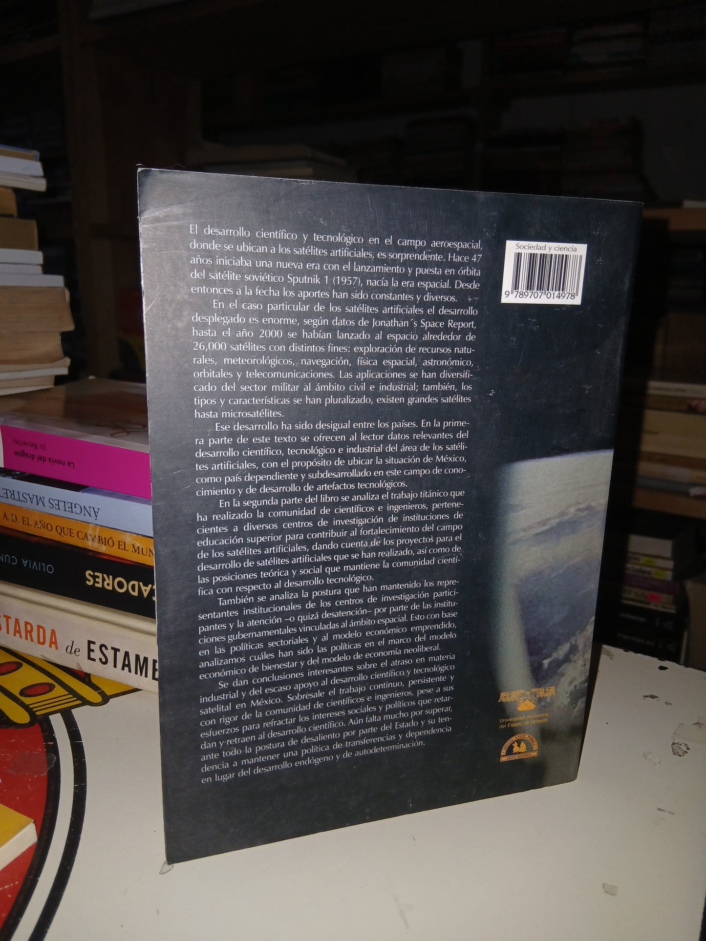 SOCIEDAD Y CIENCIA UNA RELACIÓN DISTANTE: LOS PROYECTOS DE SATÉLITES ARTIFICIALES EN MÉXICO POR RENÉ PEDROZA FLORES USADO CIENCIA LITERARIO 207