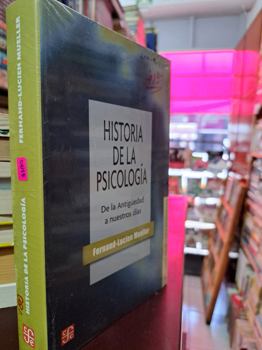 HISTORIA DE LA PSICOLOGÍA DE LA ANTIGÜEDAD A NUESTROS DÍAS FERNAND-LUCIEN MUELLER NUEVO PSICOLOGÍA LITERARIO 305
