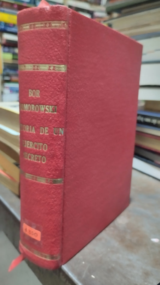HISTORIA DE UN EJERCITO SECRETO POR KOMOROWSKI LIBRO USADO HISTORIA ALDAMA