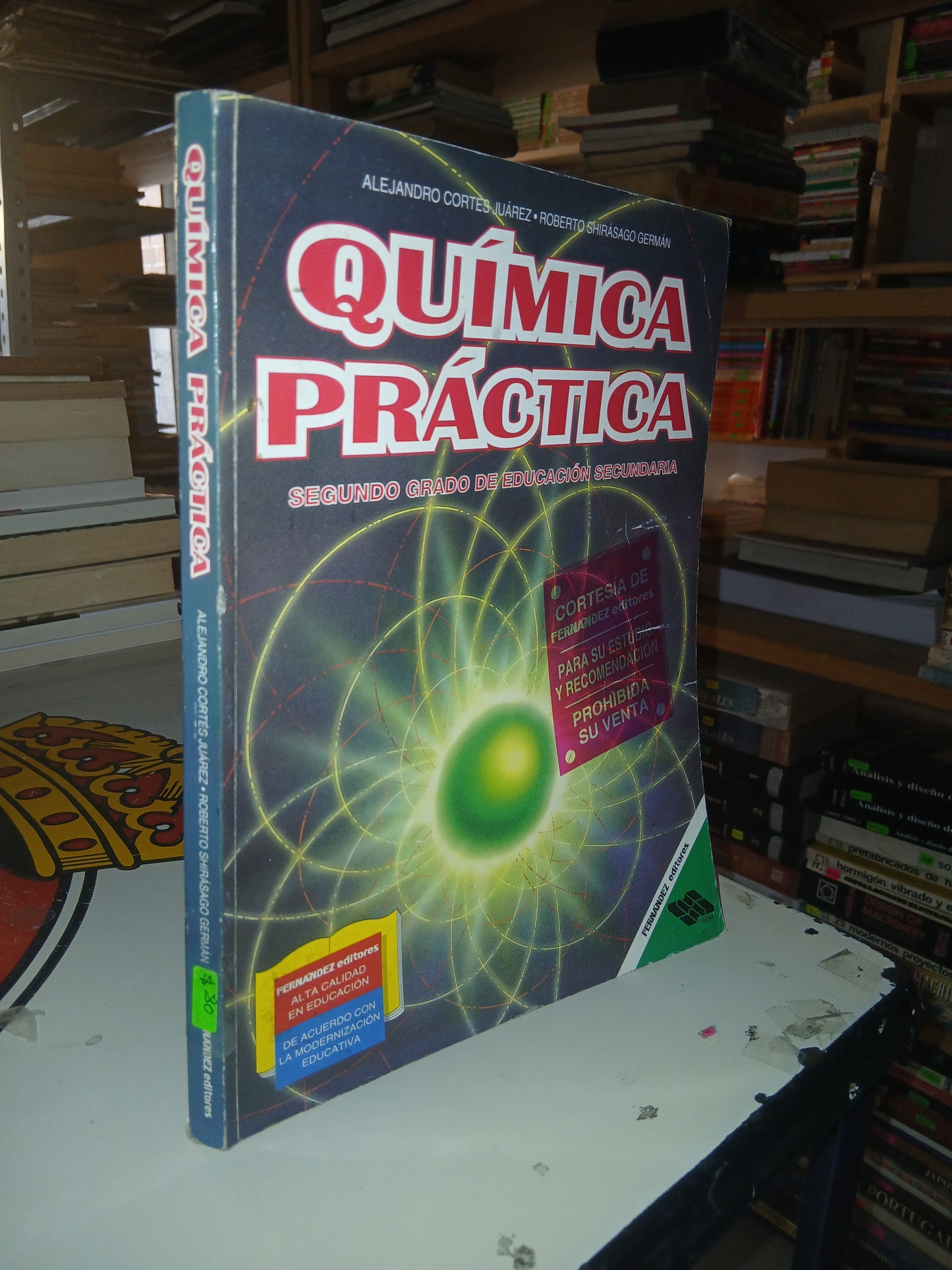 QUÍMICA PRÁCTICA (SEGUNDO GRADO DE EDUCACIÓN SECUNDARIA) POR ALEJANDRO CORTÉS JUÁREZ Y ROBERTO SHIRÁSAGO GERMÁN USADO QUÍMICA LITERARIO 207
