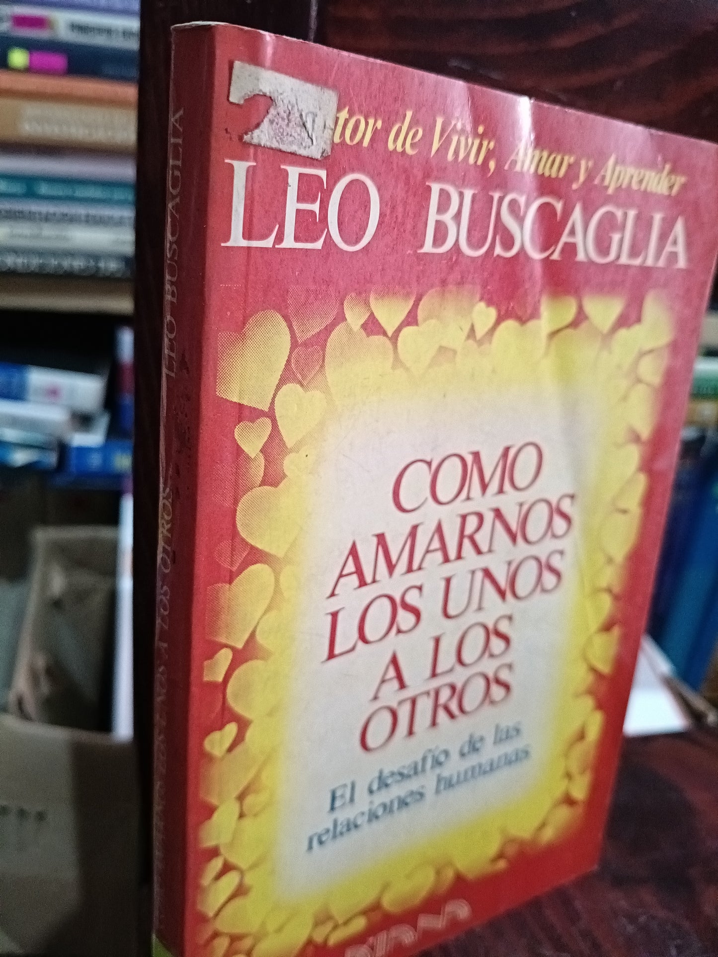COMO AMARNOS LOS UNOS A LOS OTROS LEO BUSCAGLIA S. PERSONAL LITERARIO 305