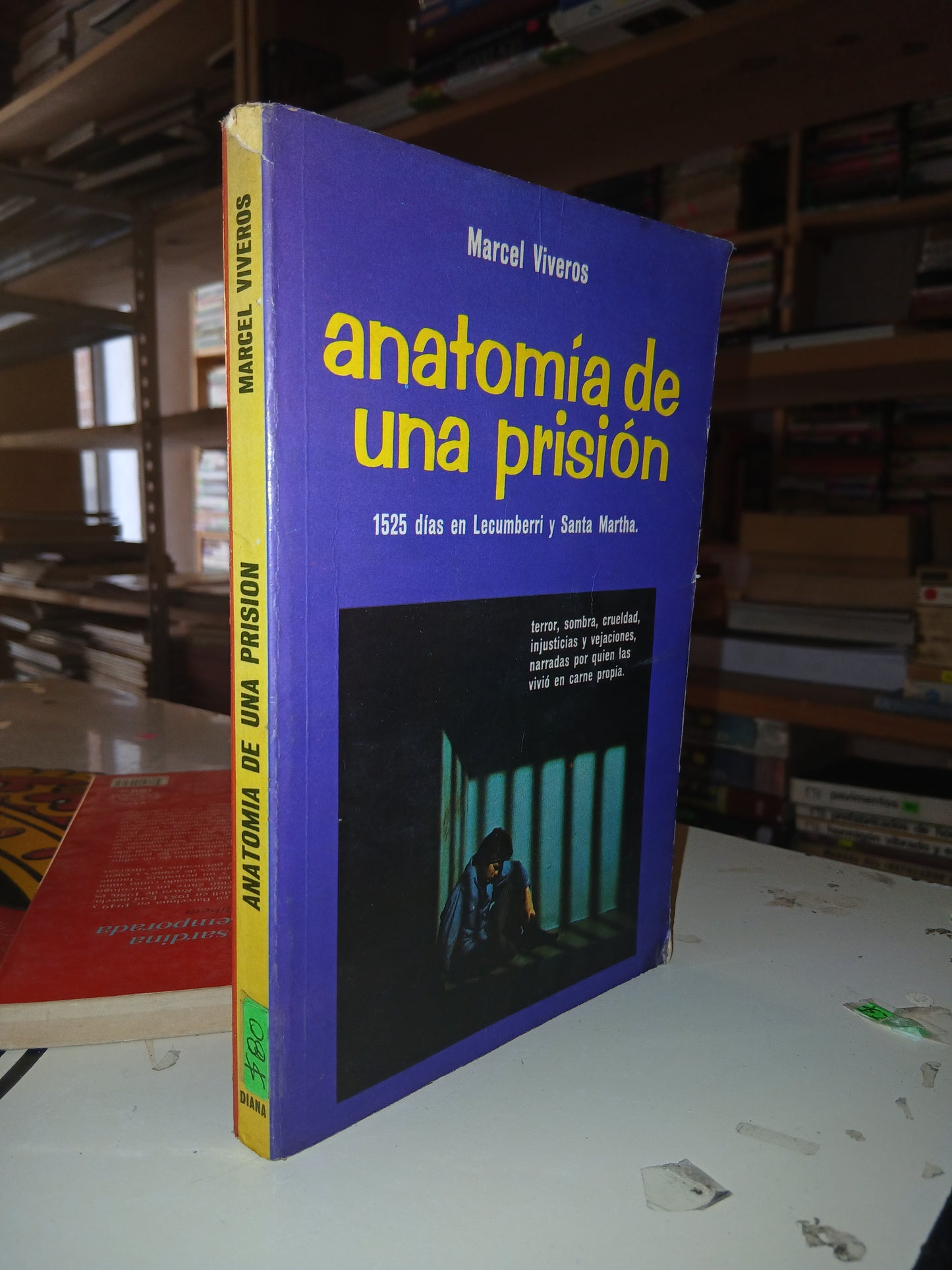 ANATOMÍA DE UNA PRISIÓN POR MARCEL VIVEROS USADO NOVELA LITERARIO 207