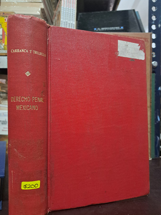 DERECHO PENAL MEXICANO PARTE GENERAL TOMO I RAÚL CARRANCA Y TRUJILLO USADO DERECHO LITERARIO 305