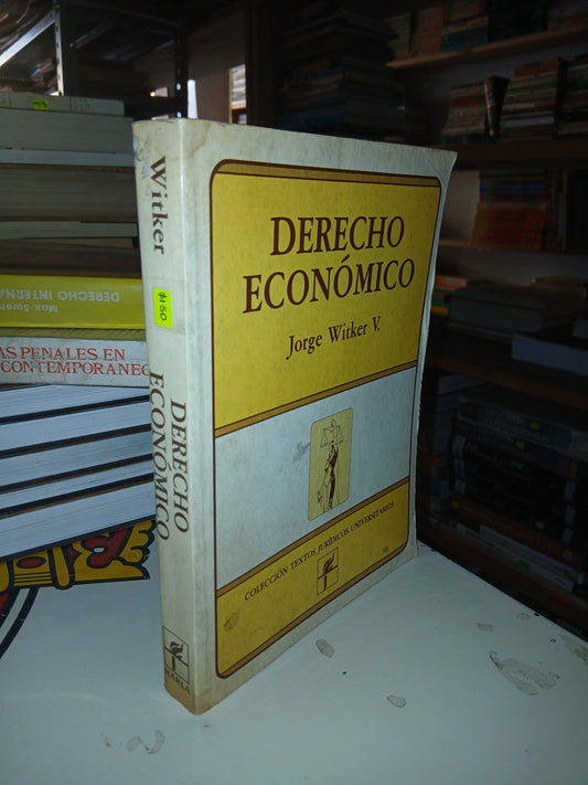 DERECHO ECONÓMICO POR JORGE WITKER V. USADO DERECHO LITERARIO 207