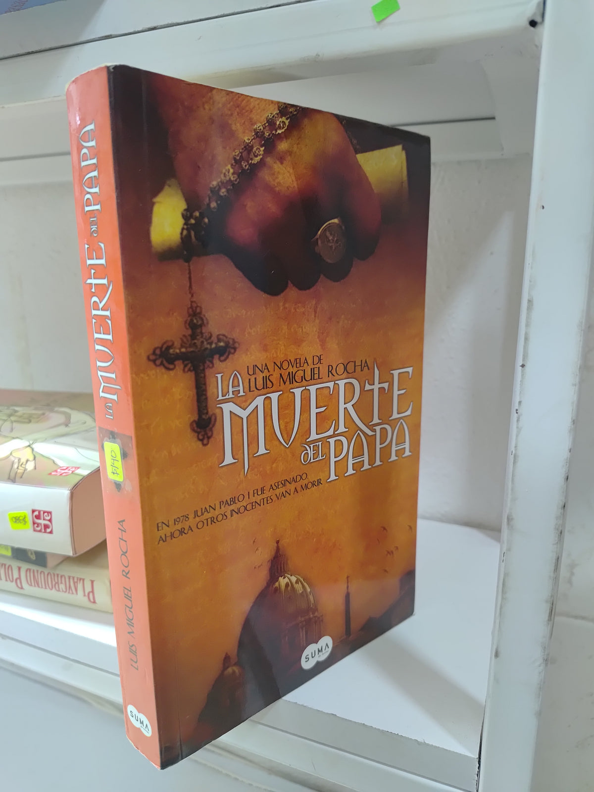 LA MUERTE DEL PAPA POR LUIS MIGUEL ROCHA USADO NOVELAS JUAREZ 515