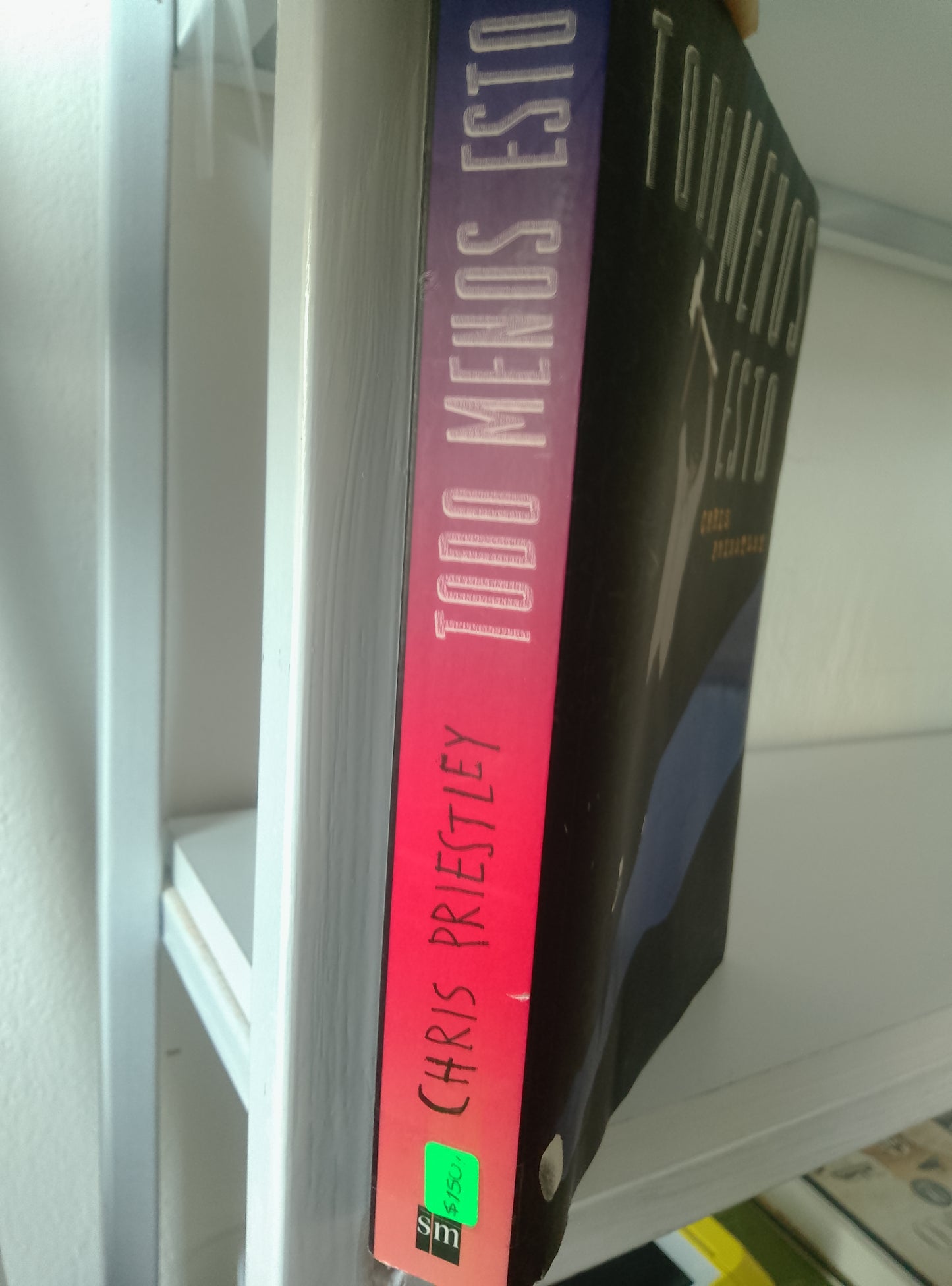 TODO MENOS ESTO CHRIS PRIESTLEY USADO NOVELAS JUAREZ 515
