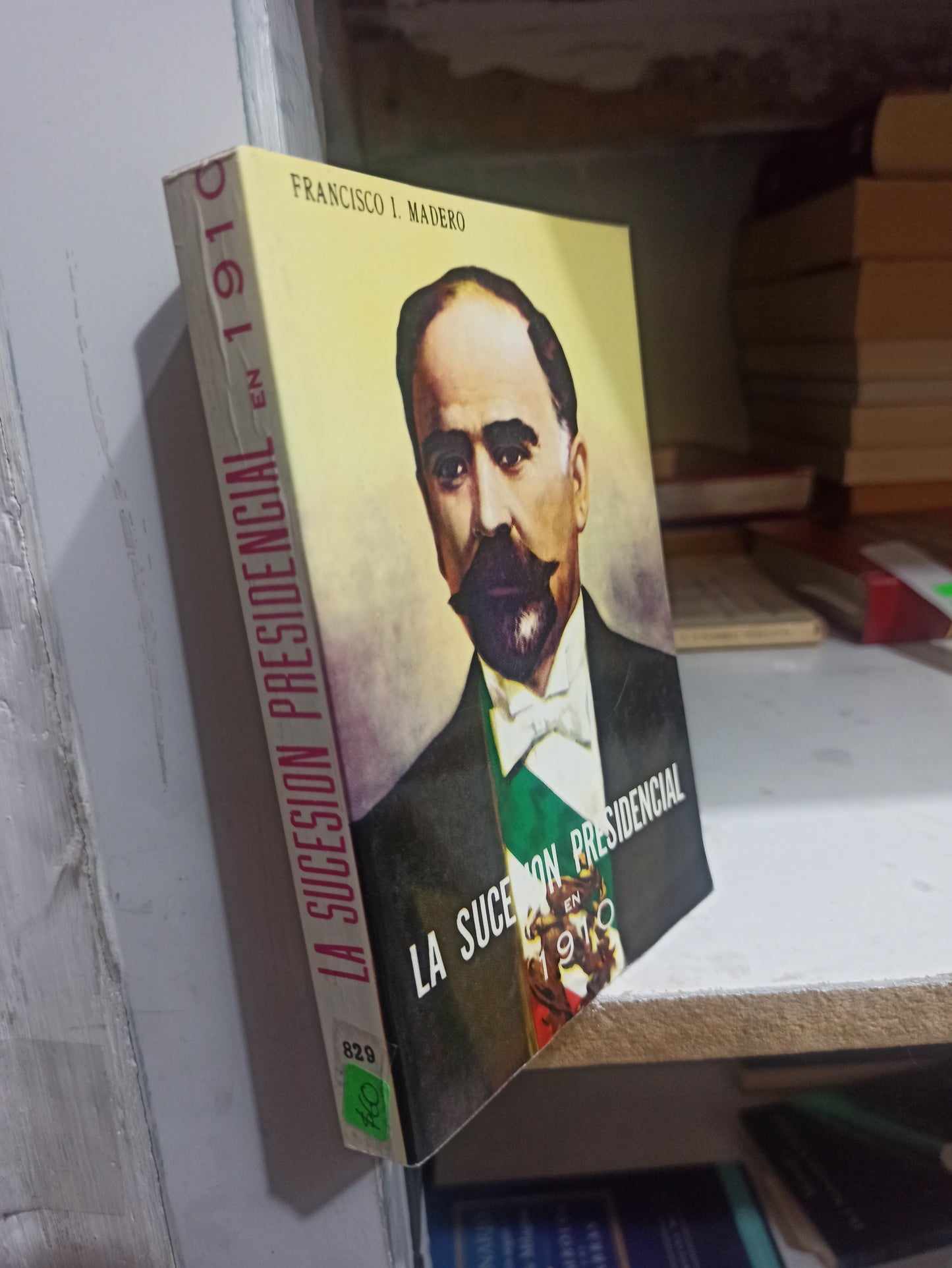 LA SUCESION PRESIDENCIAL POR FRANCISCO I. MADERO USADO HISTORIA JUÁREZ