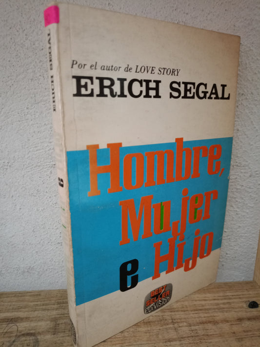 HOMBRE MUJER E HIJO ERICH SEGAL USADO NOVELA LITERARIO 305