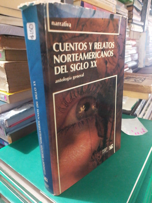 CUENTOS Y RELATOS NORTEAMERICANOS DEL SIGLO XX ANTOLOGIA USADO NOVELA JUAREZ