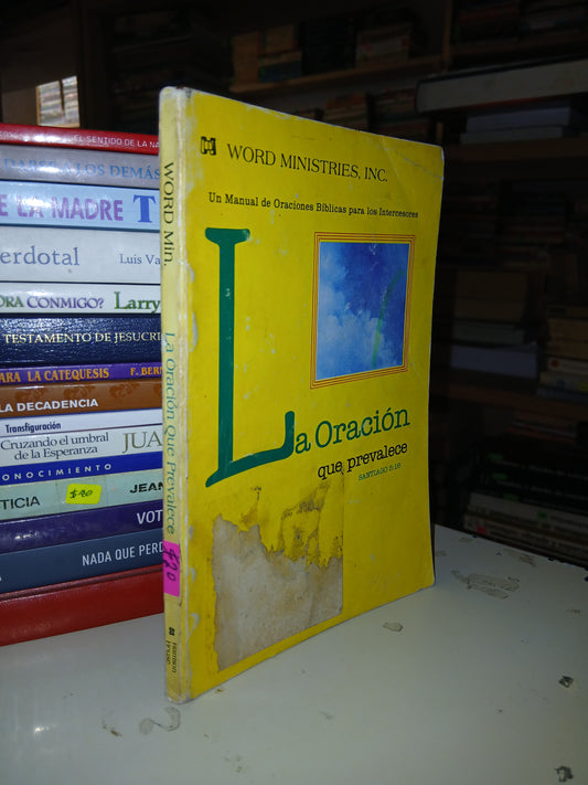 LA ORACIÓN QUE PREVALECE POR WORD INC. USADO RELIGIÓN LITERARIO 207