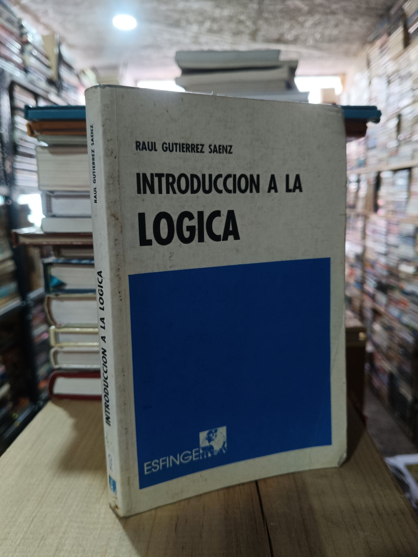 INTRODUCCIÓN A LA LÓGICA POR RAÚL GUTIÉRREZ SÁENZ USADO SOCIOLOGÍA ALDAMA