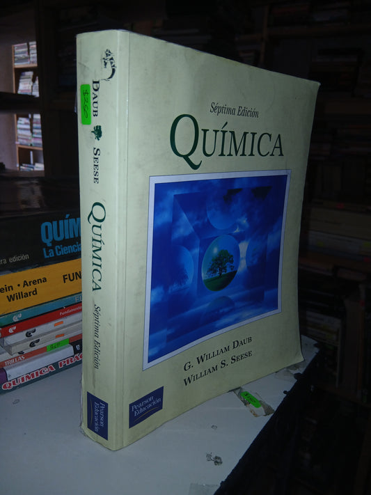QUÍMICA POR G. WILLIAM DAUB Y WILLIAM S. SEESE USADO QUÍMICA LITERARIO 207