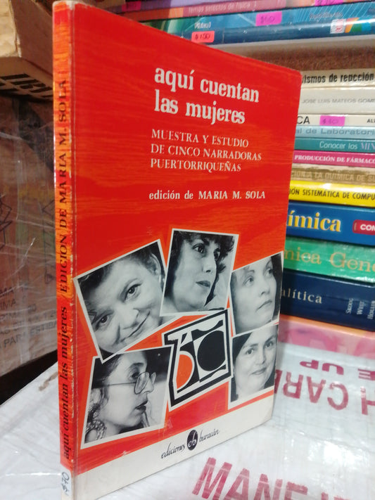 AQUÍ CUENTAN LAS MUJERES POR MARÍA M. SOLA USADO NOVELA JUÁREZ