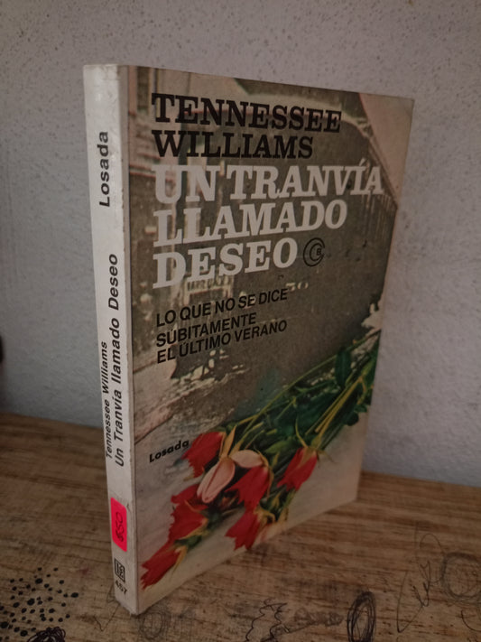 UN TRANVÍA LLAMADO DESEO POR TENNESSEE WILLIAMS USADO NOVELA LITERARIO 305