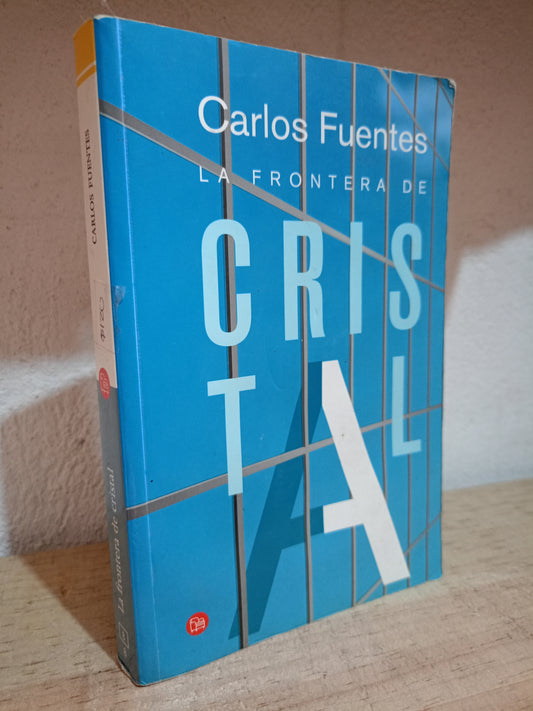 LA FRONTERA DE CRISTAL POR CARLOS FUENTES USADO NOVELA LITERARIO 305