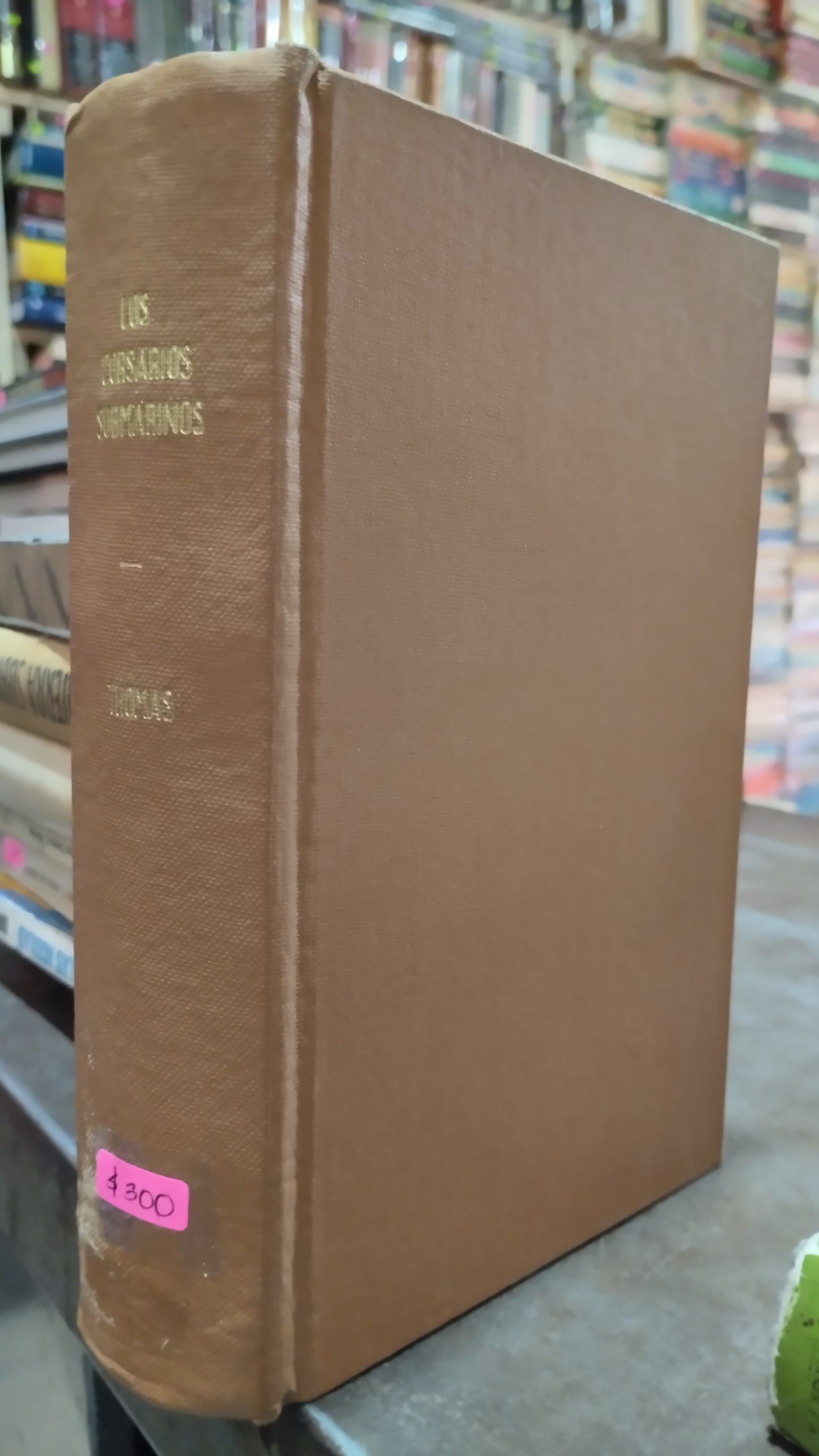 LOS CORSARIOS SUBMARINOS POR LOWELL THOMAS LIBRO USADO HISTORIA ALDAMA