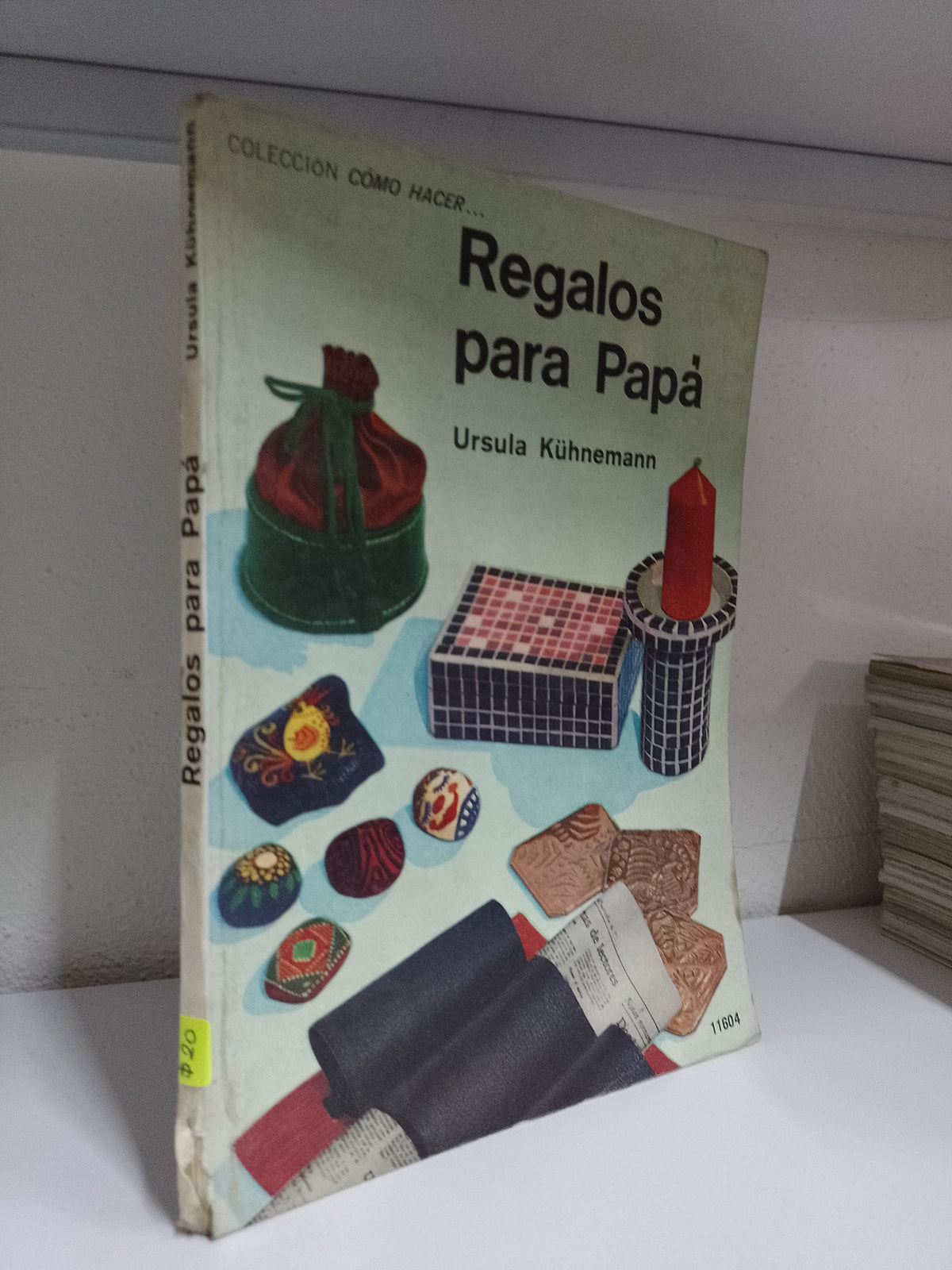 REGALOS PARA PAPA POR URSULA KUHNEMANN USADO OFICIOS JUAREZ 515