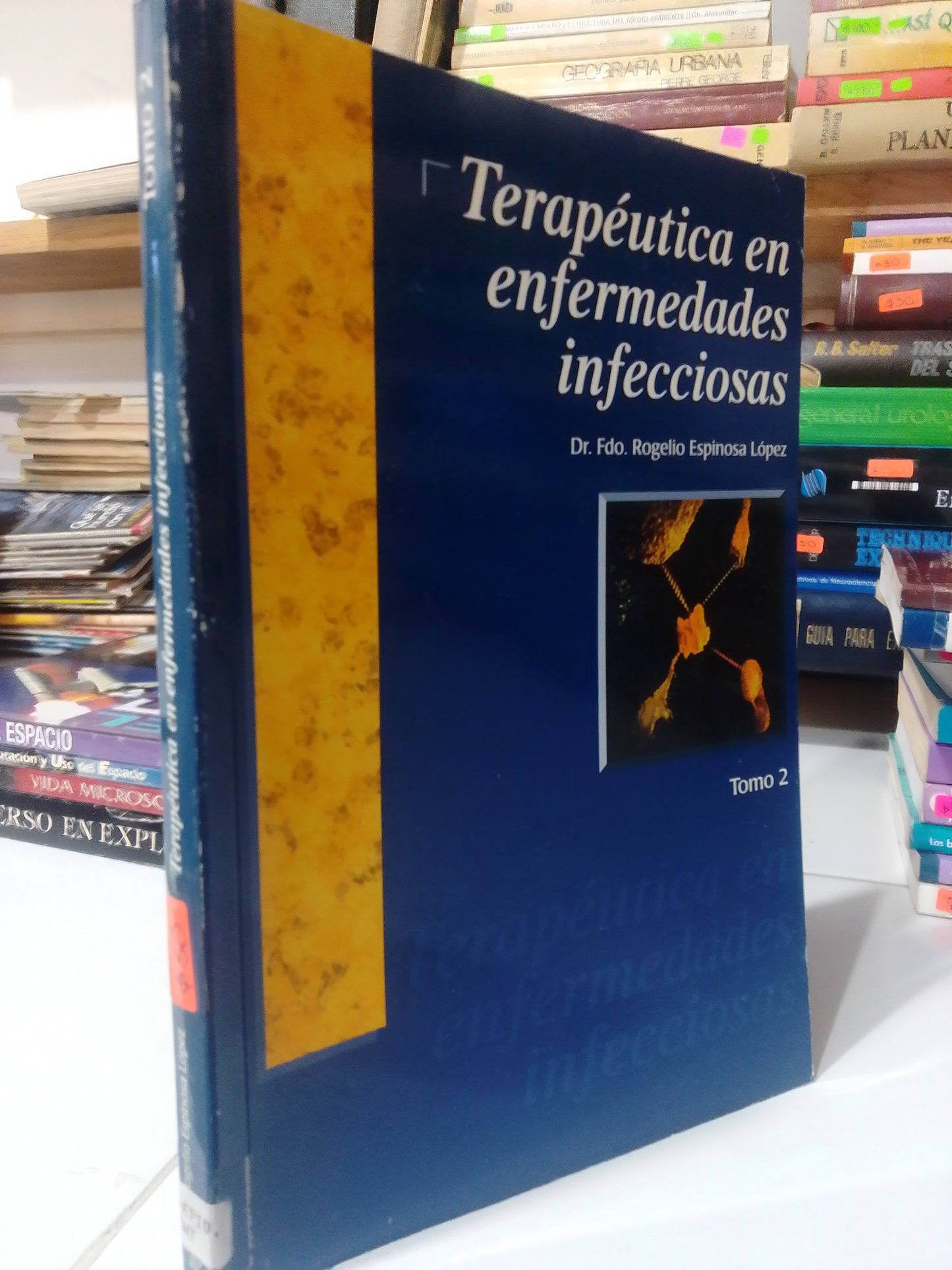 TERAPEUTICA EN ENFERDADES INFECCIOSAS POR ROGELIO ESPINOZA USADO SALUD JUAREZ