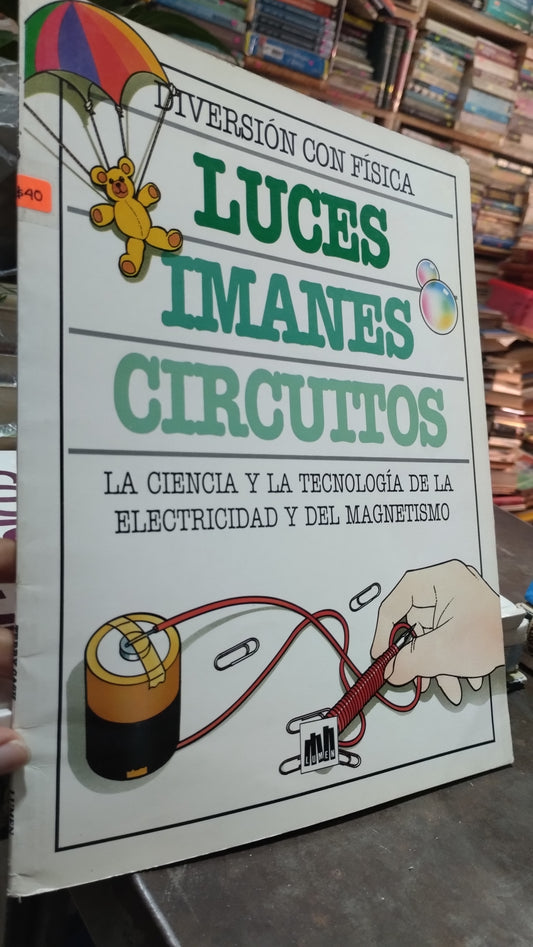 LUCES IMANES CIRCUITOS POR TERRY CASH LIBRO USADO CIENCIA ALDAMA