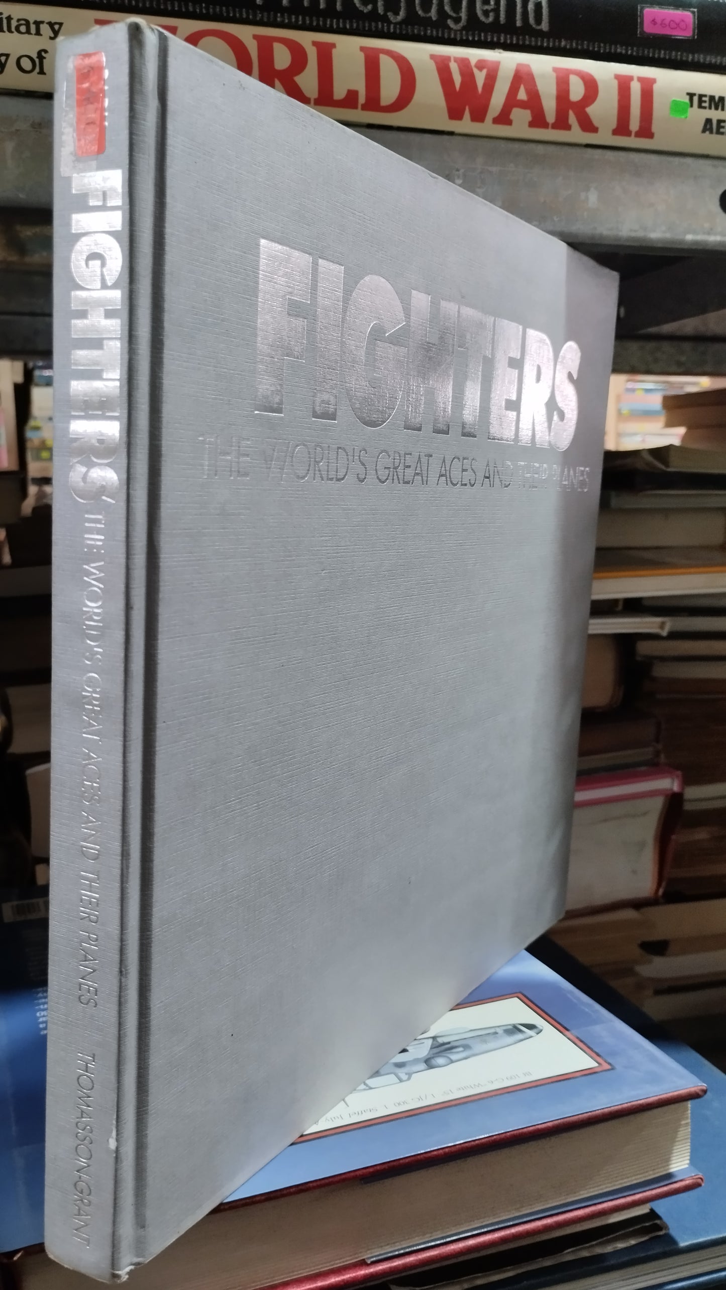 FIGHTERS THE WORLDS GREAT ACES AND THEIR PLANES POR THOMASSON GRANT LIBRO USADO HISTORIA ALDAMA