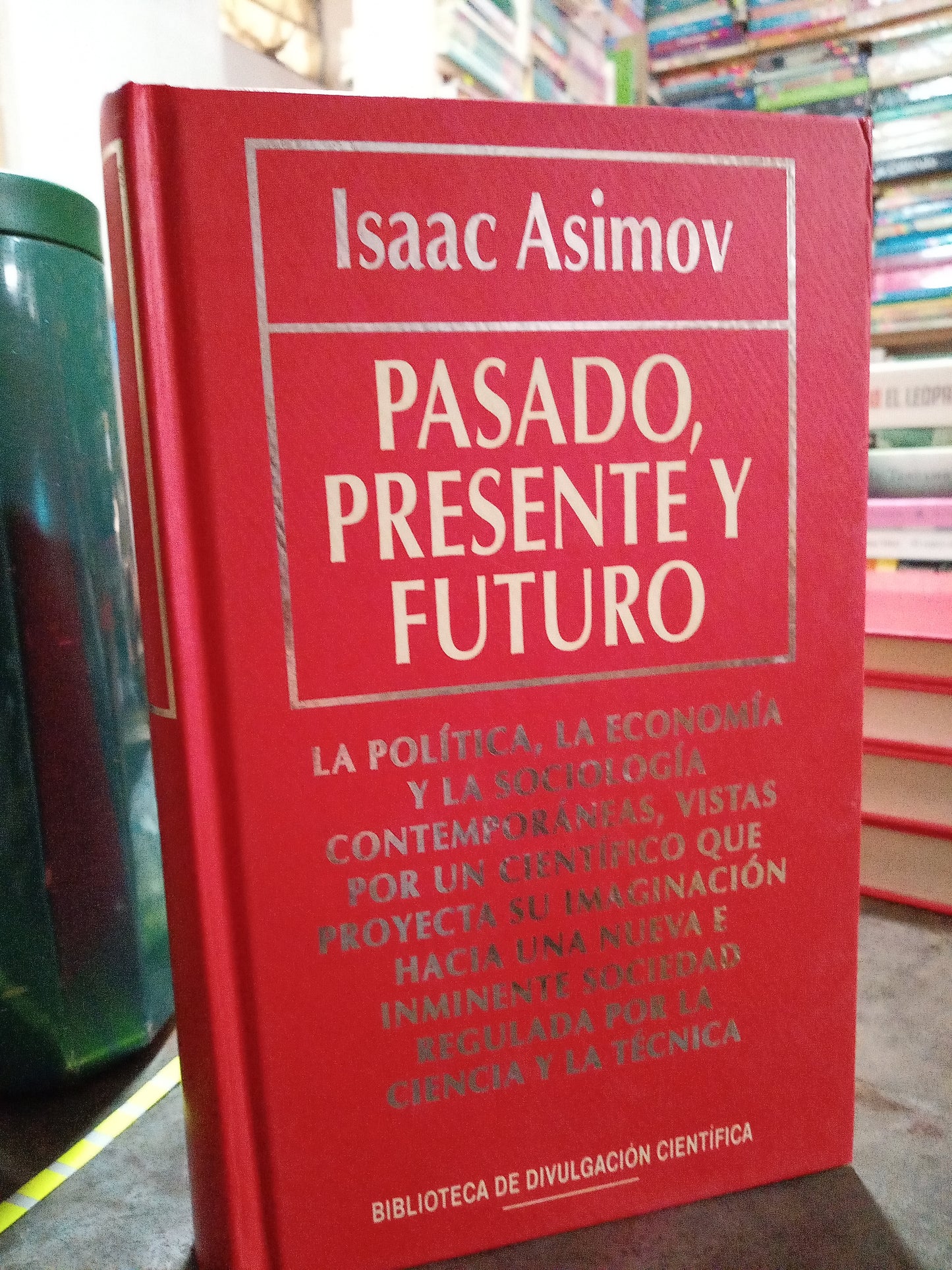 PASADO PRESENTE FURUTO POR ISAAC ASIMOV USASO NOVELA ALDAMA