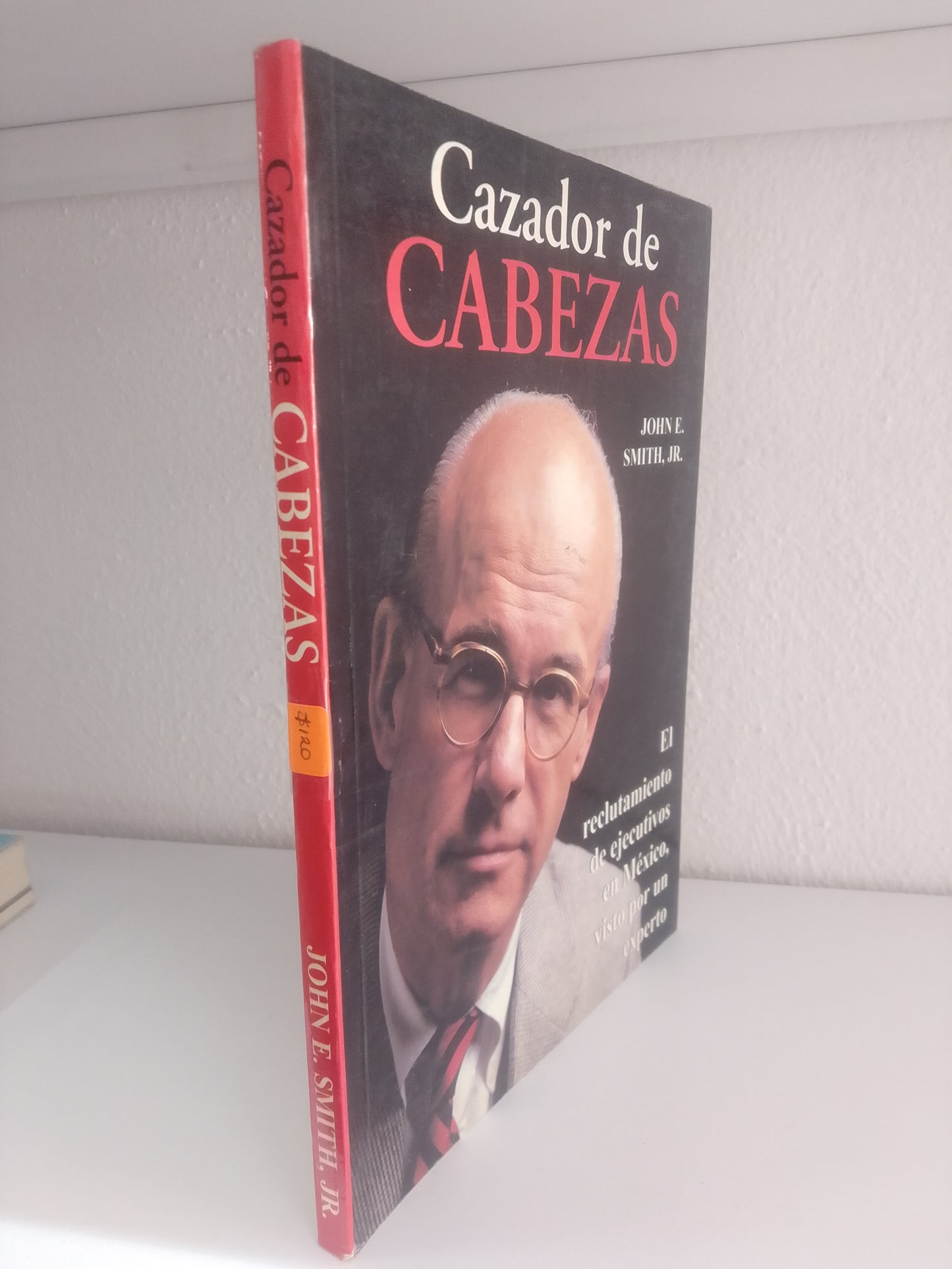 CAZADOR DE CABEZAS JOHN E SMITH JR USADO POLITICA JUAREZ 515
