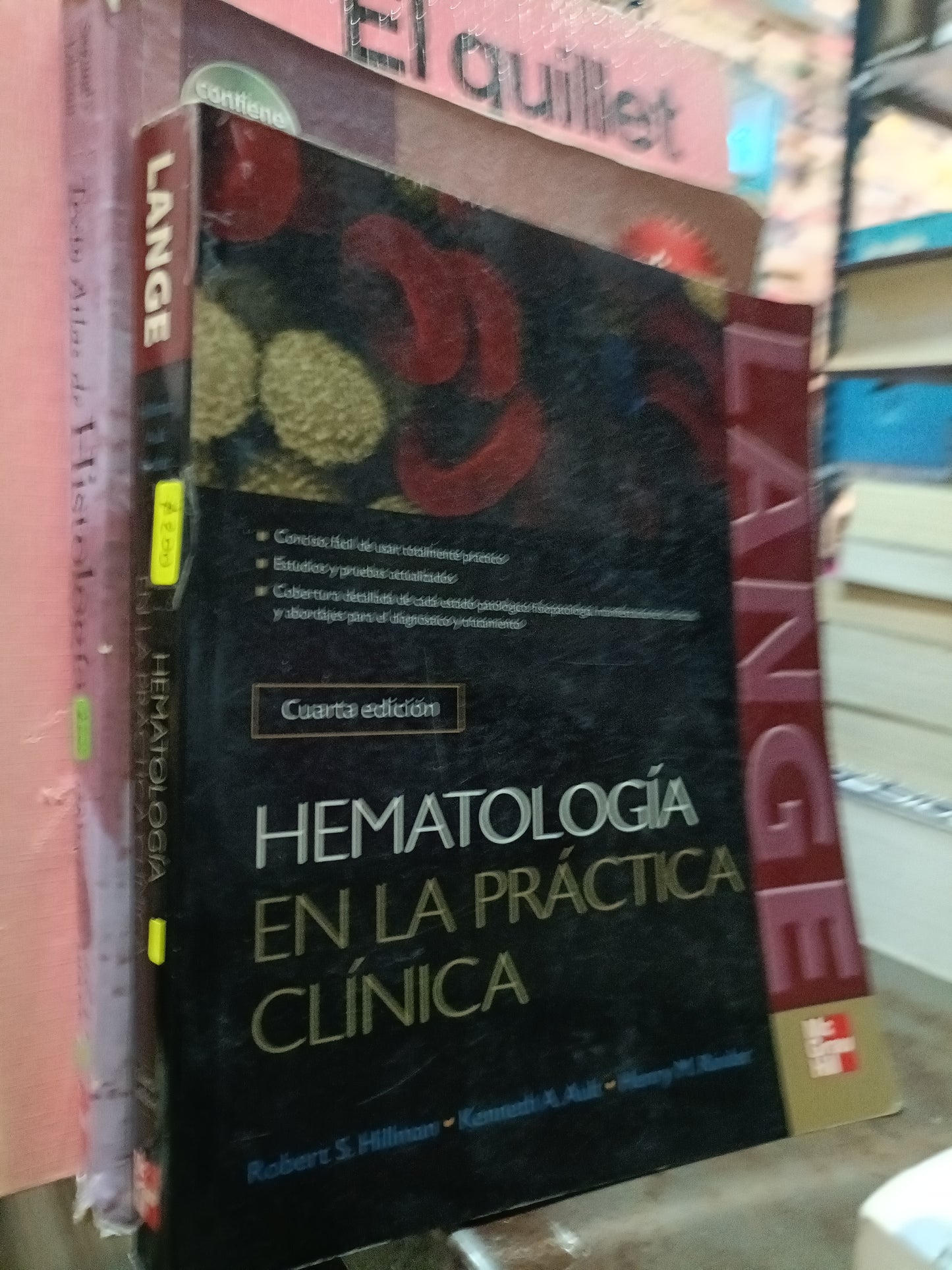 HEMOTOLOGIA EN LA PRACTICA CLINICA POR ROBERT S HILLMAN KENNETH A AULT HENRY M RINDER USADO SALUD ALDAMA