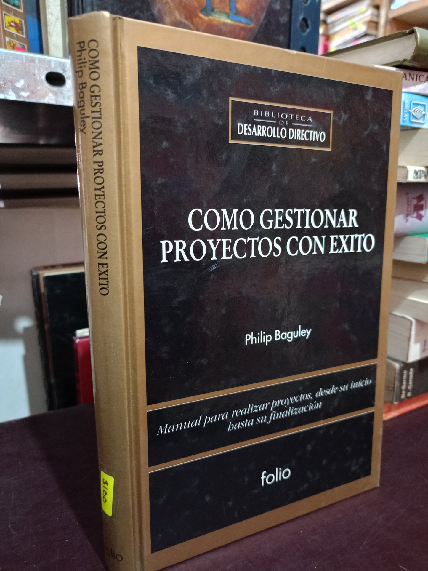 COMO GESTIONAR PROYECTOS CON EXITO POR PHILIP BAGULEY USADO ADMIN LITERARIO 305