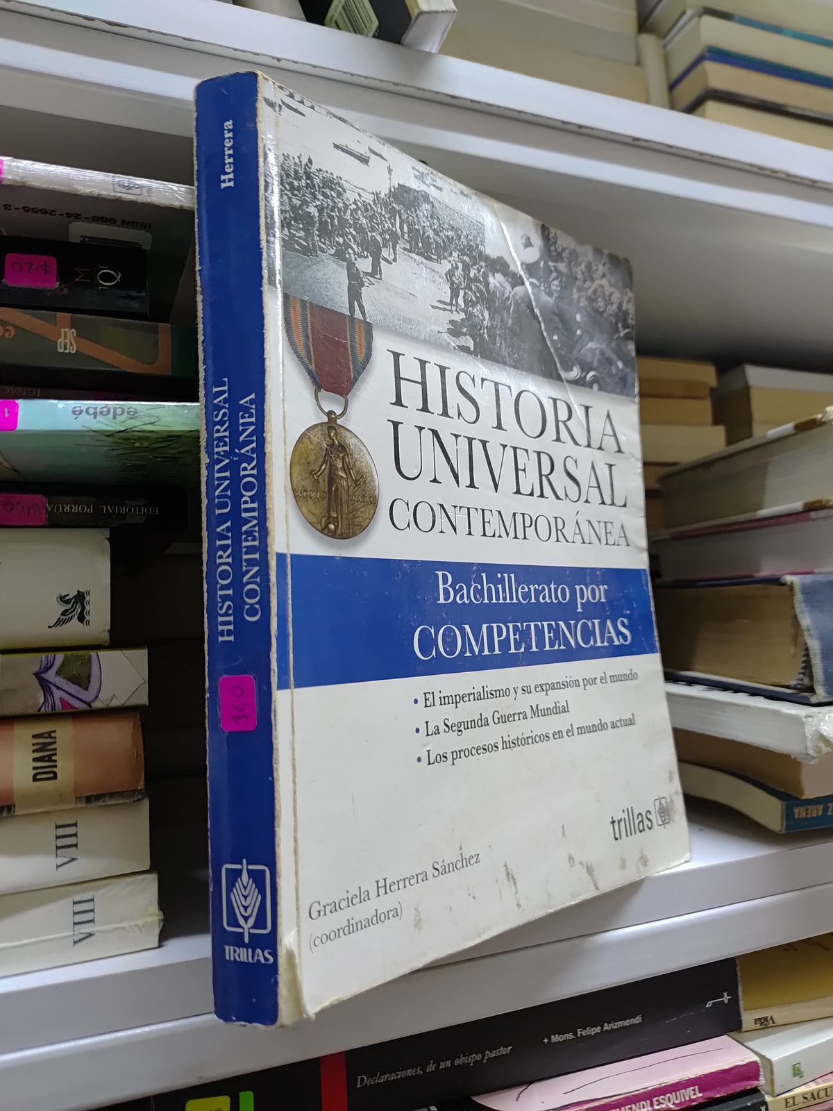 HISTORIA UNIVERSAL CONTEMPORANEA POR EDITORIAL TRILLAS USADO HISTORIA JUAREZ 515