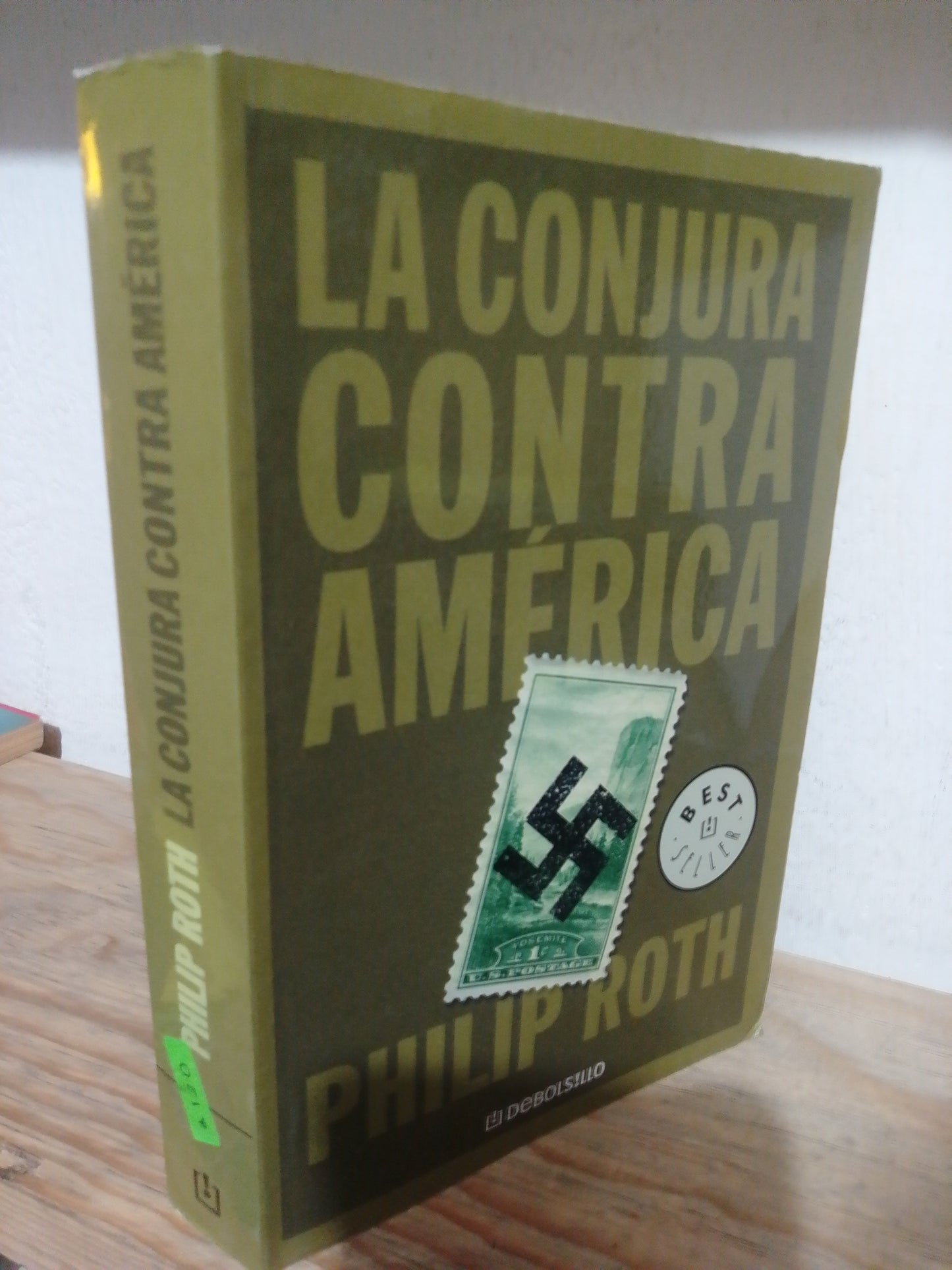 LA CONJURA CONTRA AMERICA POR PHILIP ROTH USADO NOVELA JUAREZ