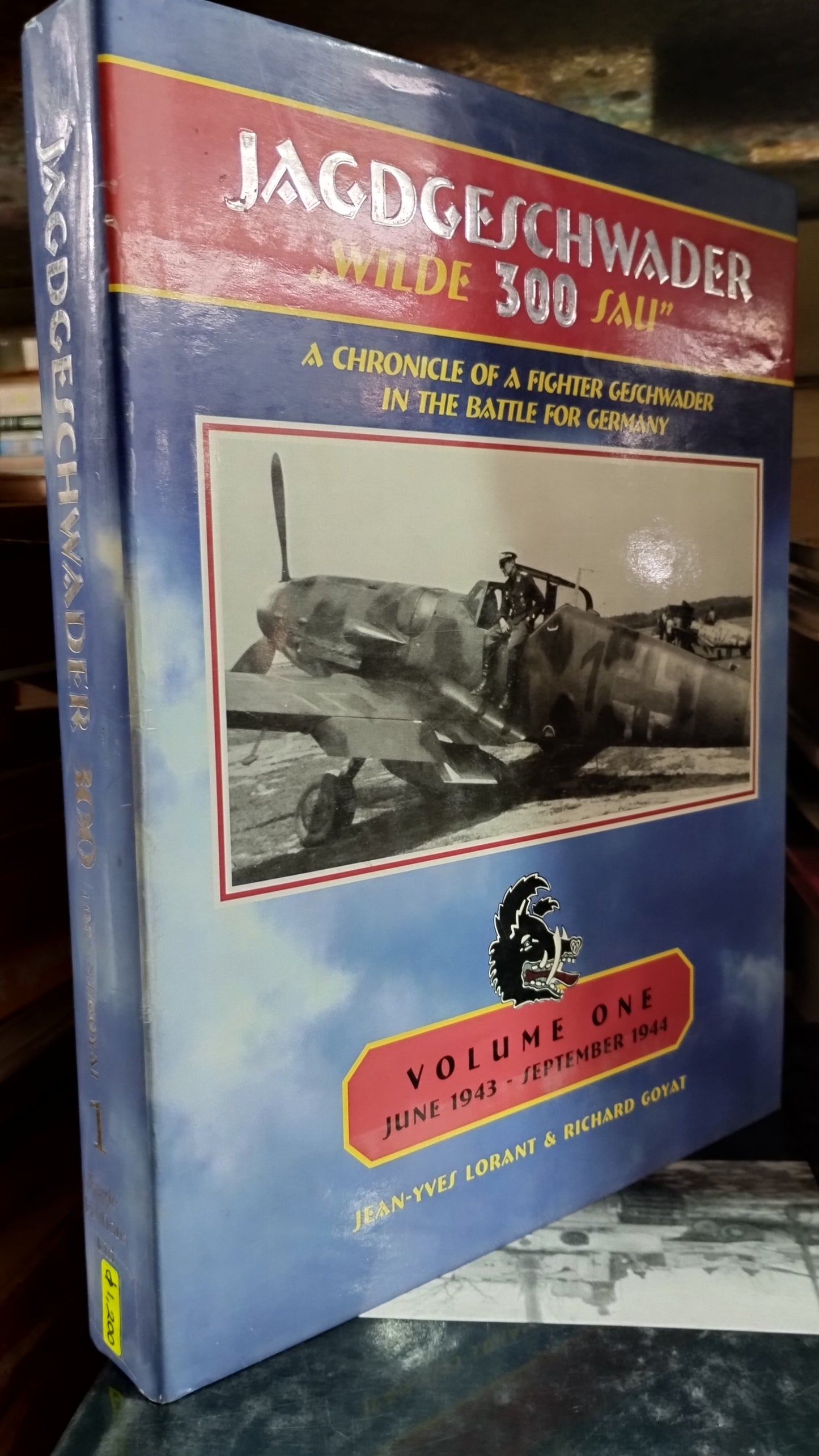 JAGDGESCHWADER 300 POR JEAN YVES LORANT RICHARD GOYAT LIBRO USADO HISTORIA ALDAMA