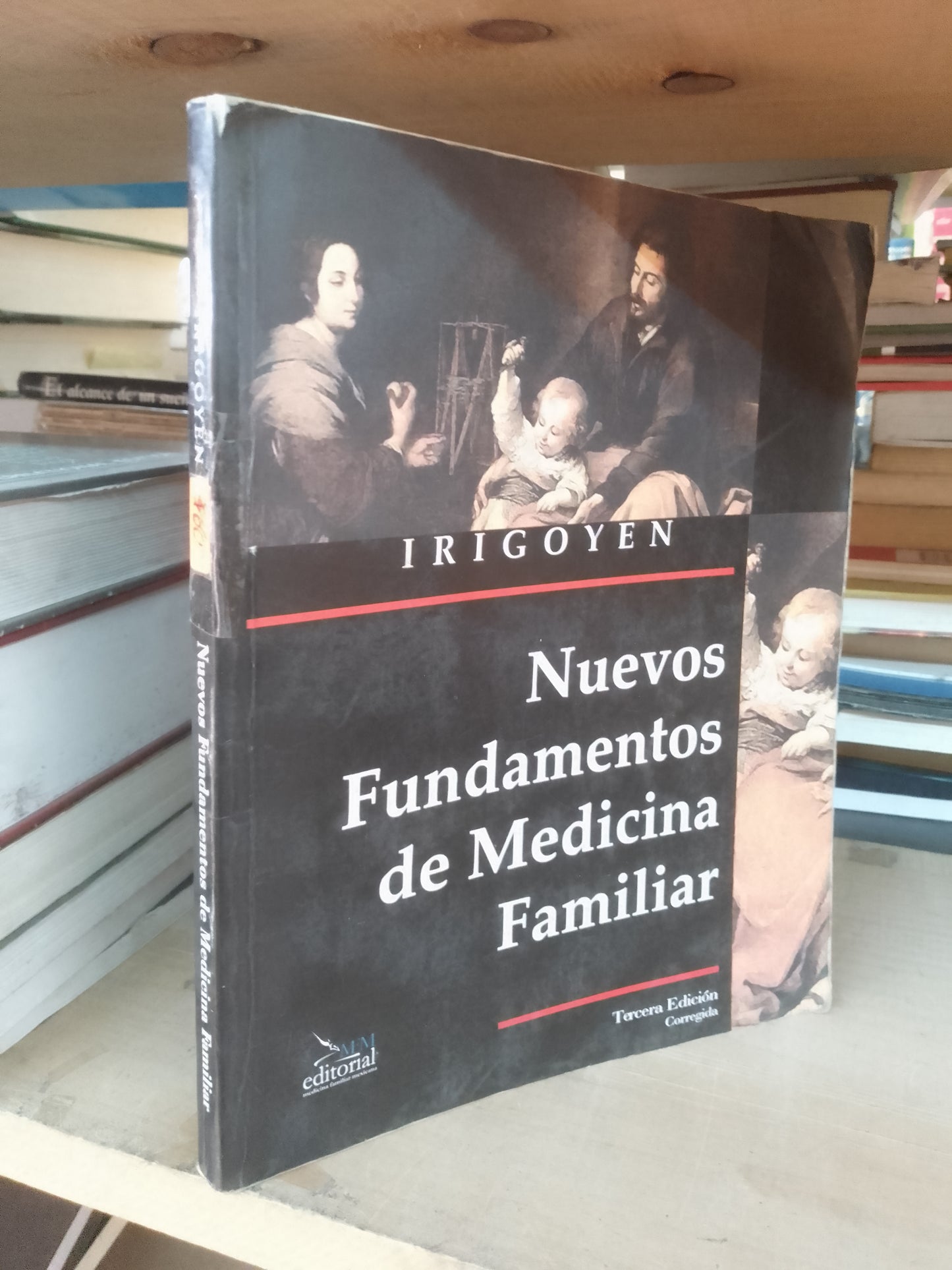 NUEVOS FUNDAMENTOS DE MEDICINA FAMILIAR POR ARNULFO E. IRIGOYEN CORIA USADO MEDICINA LITERARIO 207