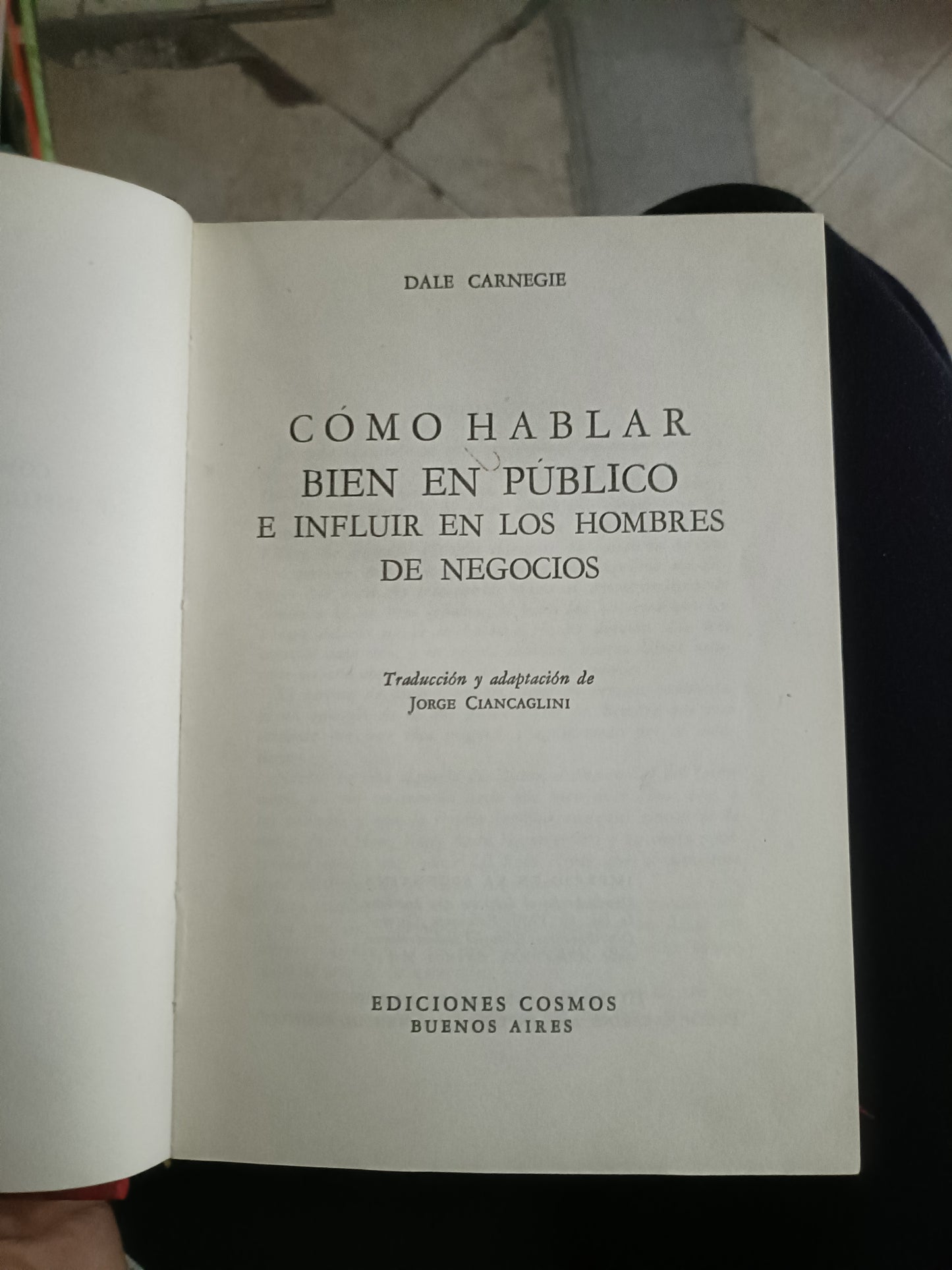 COMO HABLAR BIEN EN PUBLICO E INFLUIR EN LOS HOMBRES DE NEGOCIOS POR DALE CARNEGIE USADO SUPERACION PERSONAL JUAREZ 515