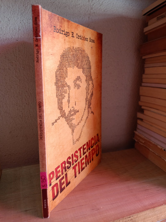 PERSISTENCIA DEL TIEMPO POR RODRIGO E ORDOÑEZ SOSA USADO POESIA LITERARIO #305