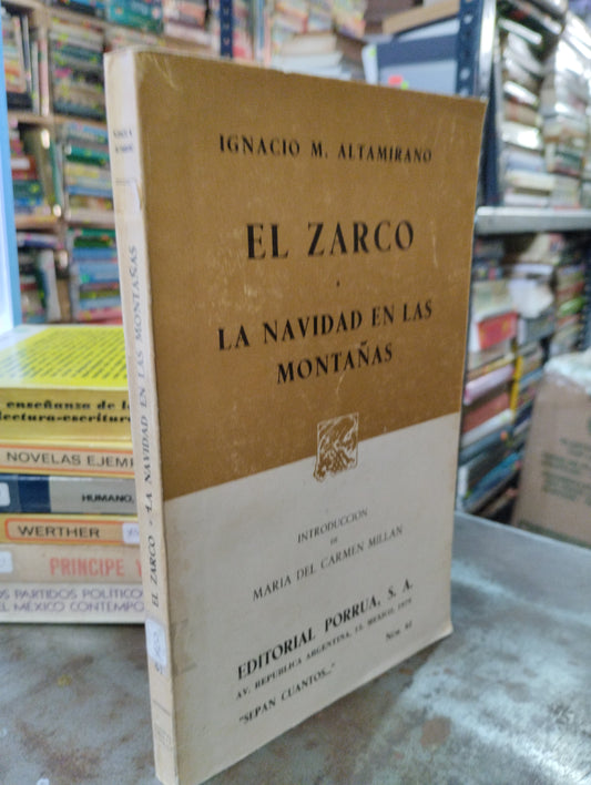 EL ZARCO LA NAVIDAD EN LAS MONTAÑAS POR IGNACIO M ALTAMIRANO USADO NOVELAS ALDAMA