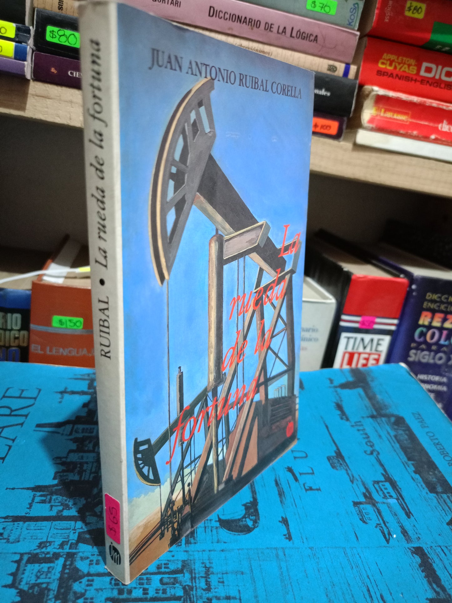 LA RUEDA DE LA FORTUNA POR JUAN ANTONIO RUIBAL USADO NOVELA LITERARIO 305
