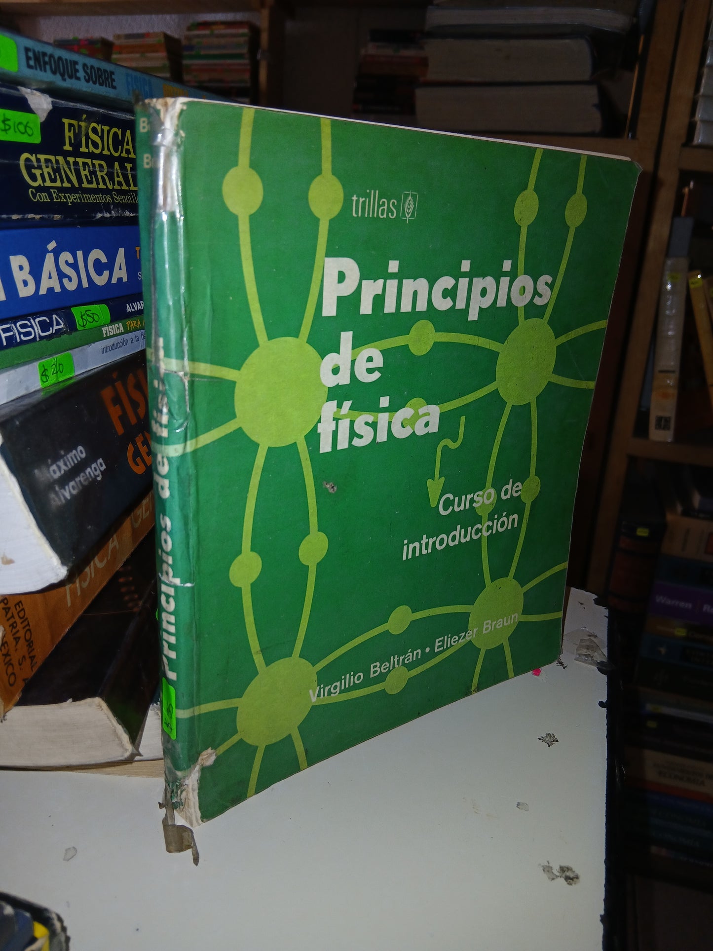 PRINCIPIOS DE FÍSICA POR VIRGILIO BELTRÁN Y ELIEZER BRAUN USADO FÍSICA LITERARIO 207