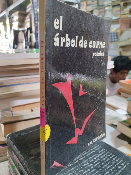 EL ARBOL DE CARNE POR KAILASH VAJPEYI USADO POESIA ALDAMA