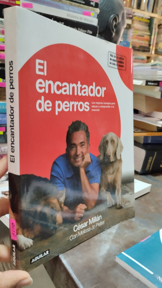 EL ENCANTADOR DE PERROS POR CESAR MILLAN LIBRO USADO BIOLOGIA ALDAMA