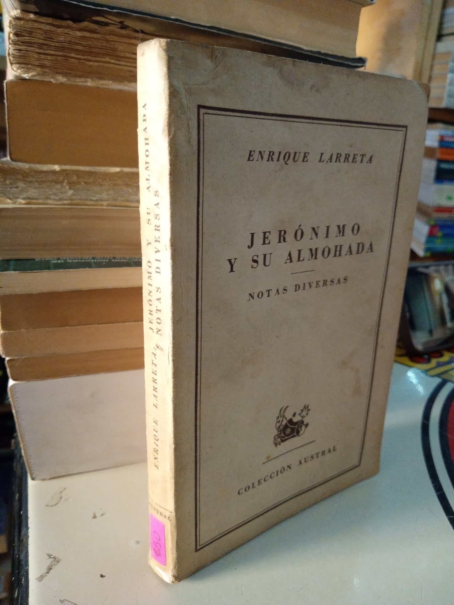 JERONIMO Y SU ALMOHADA NOTAS DIVERSAS POR EMRIQUE LARRETA USADO NOVELA LITERARIO 207