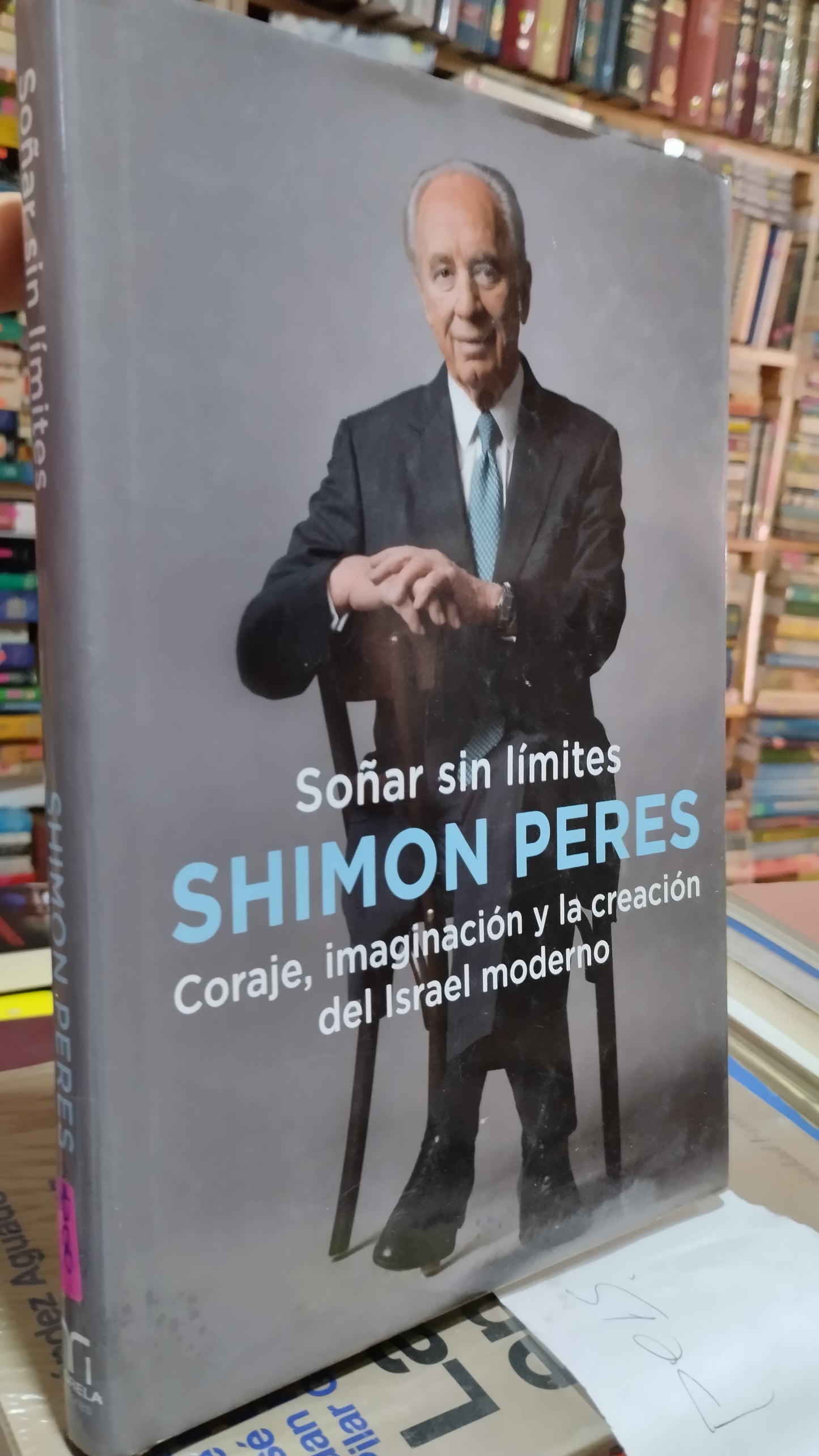 SOÑAR SIN LIMITES POR SHIMON PERES LIBRO USADO SUPERACION PERSONAL ALDAMA